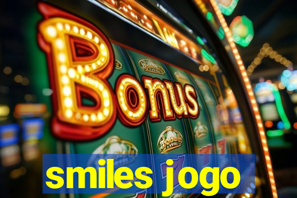 smiles jogo